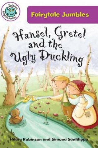 Cover of Hansel, Gretal, and the Ugly Duckling