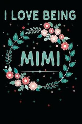 Cover of I Love Being Mimi