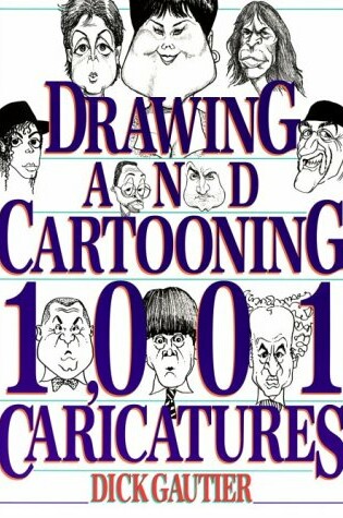 Cover of Drawing & Cartooning 1001 Caricatures