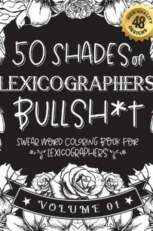 Cover of 50 Shades of lexicographers Bullsh*t