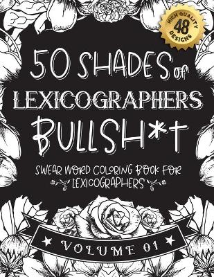 Book cover for 50 Shades of lexicographers Bullsh*t