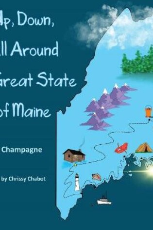 Cover of Up Down All Around the Great State of Maine