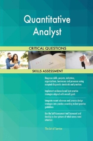 Cover of Quantitative Analyst Critical Questions Skills Assessment