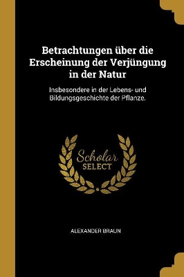 Book cover for Betrachtungen über die Erscheinung der Verjüngung in der Natur