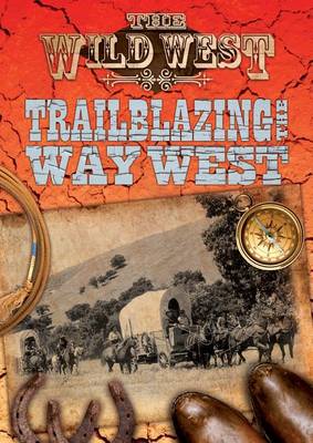 Cover of Trailblazing the Way West