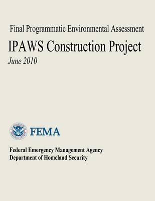 Book cover for Final Programmatic Environmental Assessment - IPAWS Construction Project
