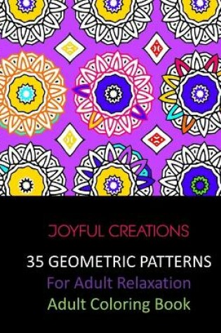 Cover of 35 Geometric Patterns For Adult Relaxation