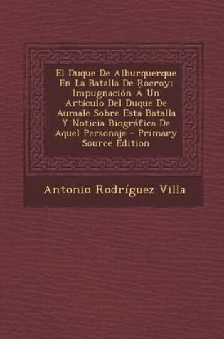 Cover of El Duque de Alburquerque En La Batalla de Rocroy