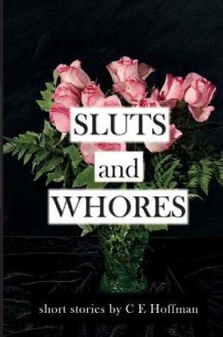 Cover of Sluts and Whores