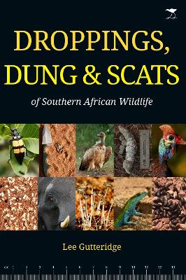 Book cover for Droppings, Dung & Scats of Southern African Wildlife