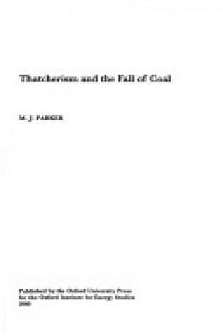 Cover of Thatcherism and the Fall of Coal