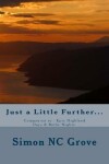 Book cover for Just a Little Further...