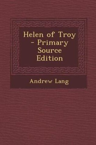 Cover of Helen of Troy - Primary Source Edition