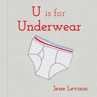 Book cover for U is for Underwear