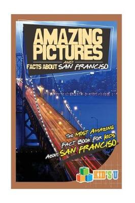 Book cover for Amazing Pictures and Facts about San Francisco