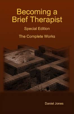 Book cover for Becoming a Brief Therapist: Special Edition The Complete Works