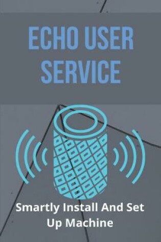 Cover of Echo User Service