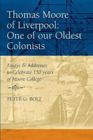 Cover of Thomas Moore of Liverpool: One of Our Oldest Colonists