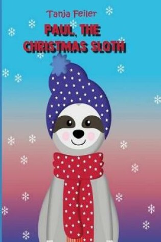 Cover of Paul, the Christmas sloth