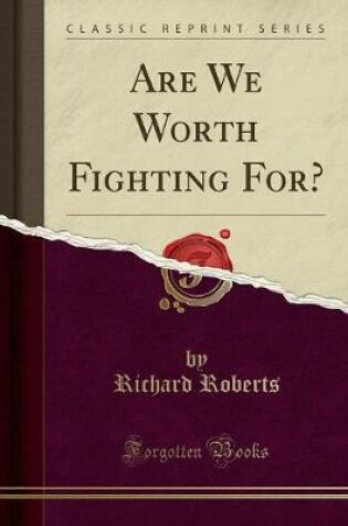 Cover of Are We Worth Fighting For? (Classic Reprint)