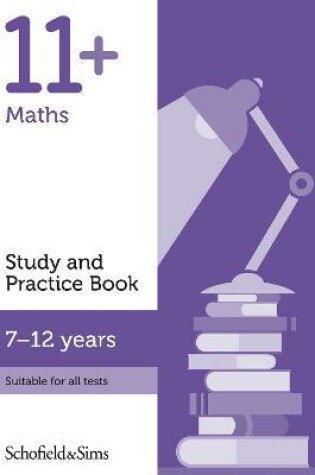 Cover of 11+ Maths Study and Practice Book