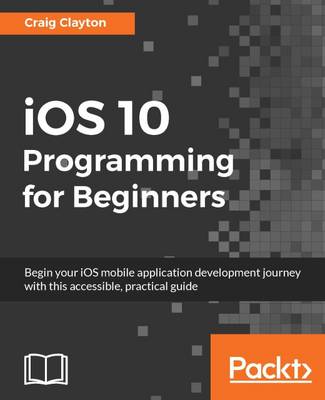 Book cover for iOS 10 Programming for Beginners