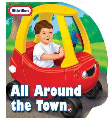 Cover of Little Tikes All Around the Town