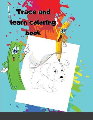 Book cover for Trace and learn coloring book