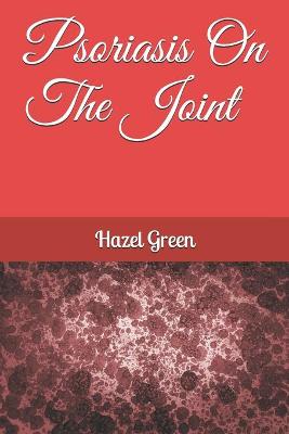 Book cover for Psoriasis On The Joint