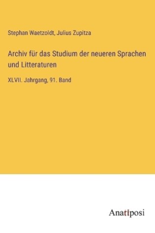 Cover of Archiv für das Studium der neueren Sprachen und Litteraturen