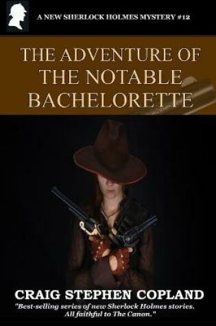 Cover of The Adventure of the Notable Bachelorette