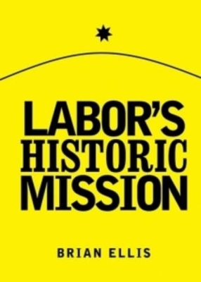 Book cover for Labor's Historic Mission