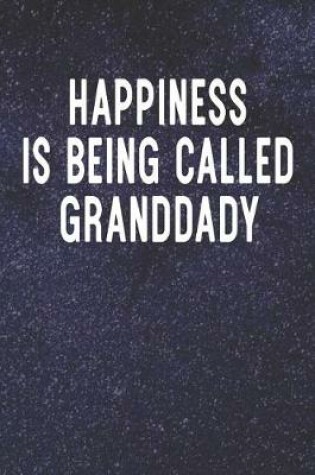 Cover of Happiness Is Being Called Granddady