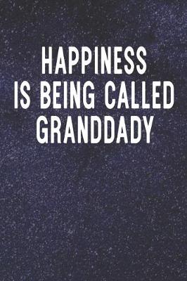 Book cover for Happiness Is Being Called Granddady