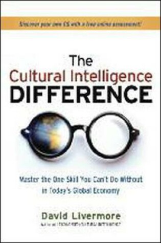 Cover of The Cultural Intelligence Difference: Master the One Skill You Cant Do Without in Todays Global Economy