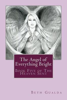 Book cover for The Angel of Everything Bright