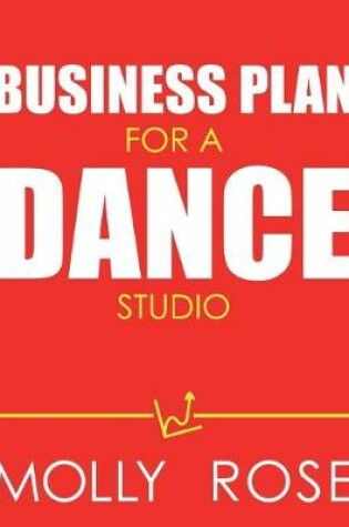 Cover of Business Plan For A Dance Studio