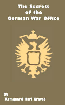 Book cover for The Secrets of the German War Office