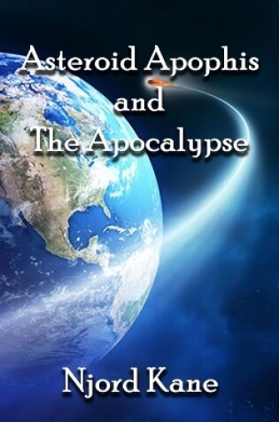 Cover of Asteroid Apophis and the Apocalypse