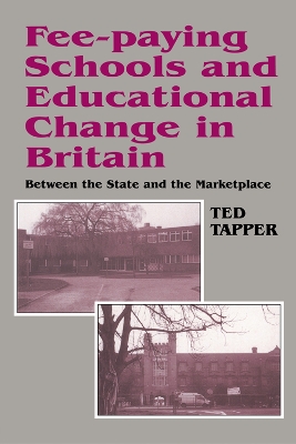 Book cover for Fee-paying Schools and Educational Change in Britain