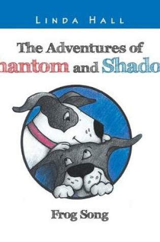 Cover of The Adventures of Phantom and Shadow Frog Song
