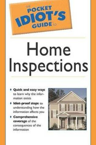 Cover of The Pocket Idiot's Guide to Home Inspections