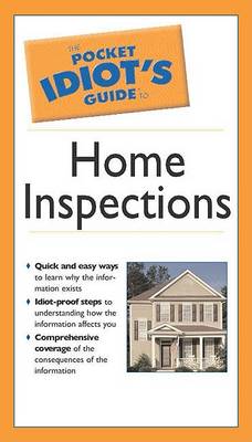 Cover of The Pocket Idiot's Guide to Home Inspections