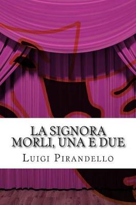 Book cover for La signora Morli, una e due