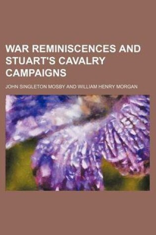 Cover of War Reminiscences and Stuart's Cavalry Campaigns