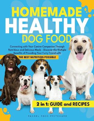 Cover of Homemade Healthy Dog Food