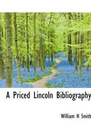 Cover of A Priced Lincoln Bibliography