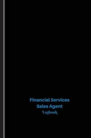 Cover of Financial Services Sales Agent Log