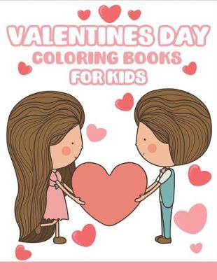 Book cover for Valentines Day Coloring Books for Kids