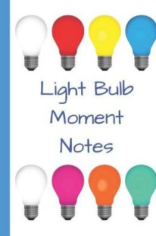 Cover of Light Bulb Moment Notes